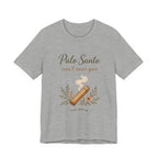 Palo Santo Tee — "Palo Santo can't save you" Spiritual Smudge Shirt