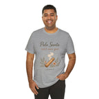 Palo Santo Tee — "Palo Santo can't save you" Spiritual Smudge Shirt